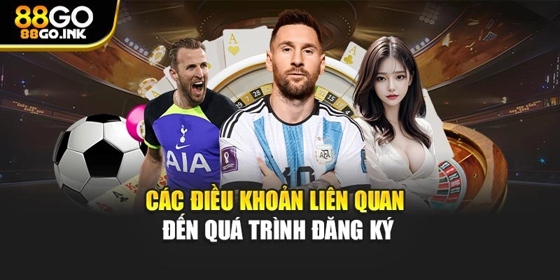 Các điều khoản liên quan đến quá trình đăng ký