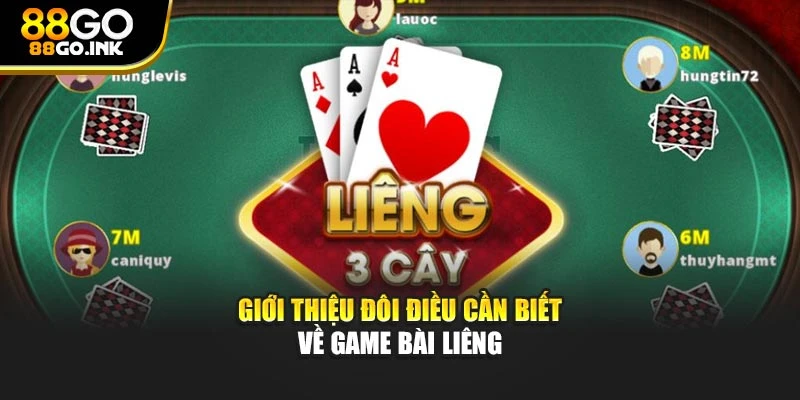 Giới thiệu đôi điều cần biết về game bài Liêng